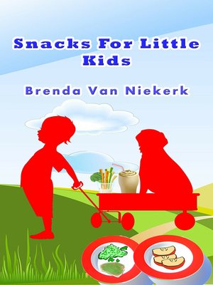 cover image of Snacks For Little Kids